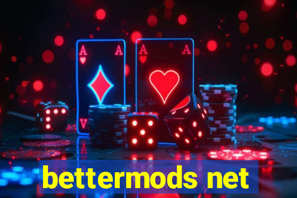 bettermods net